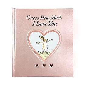 GUESS HOW MUCH I LOVE YOU