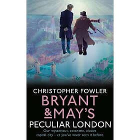Bryant & May’s Peculiar London