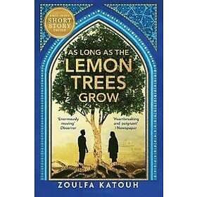 Zoulfa Katouh: As Long the Lemon Trees Grow