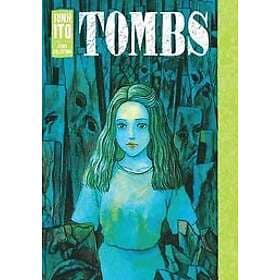 Junji Ito: Tombs: Junji Ito Story Collection