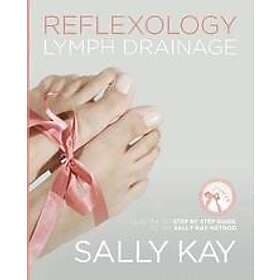Sally Kay: Reflexology Lymph Drainage