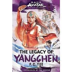 F C Yee: Avatar, the Last Airbender: The Legacy of Yangchen (Chronicles Avatar B