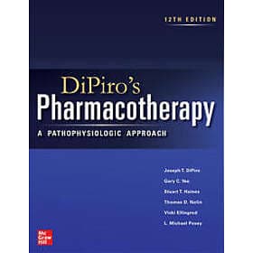DiPiro's Pharmacotherapy: A Pathophysiologic Approach