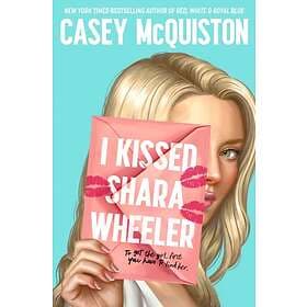 I Kissed Shara Wheeler