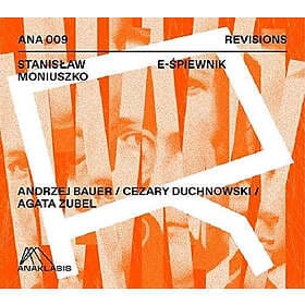 Agata Zubel; Andrej Bauer Stanislaw Moniuszko: E-Spiewnik CD