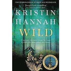 Kristin Hannah: Wild