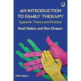An Introduction to Family Therapy: Systemic Theory and Practice