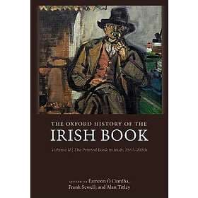 The Oxford History of the Irish Book, Volume II