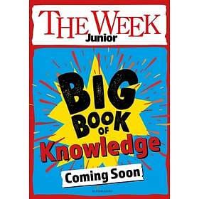The Week Junior Big Book of Knowledge