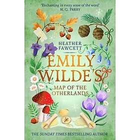 Heather Fawcett: Emily Wilde's Map of the Otherlands