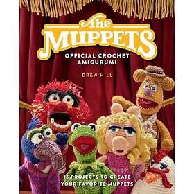 The Muppets Official Crochet Amigurumi 16 Projects to Create Your Favorite Muppe