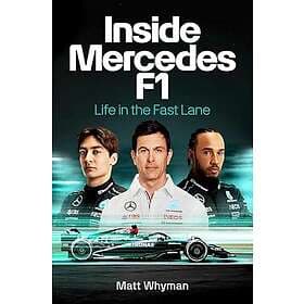 Inside Mercedes F1: Life in the Fast Lane