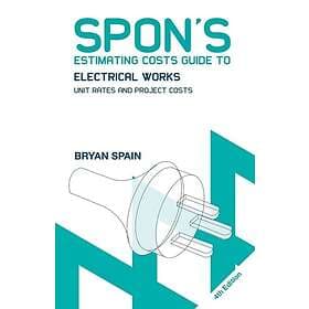 Spon's Estimating Costs Guide to Electrical Works