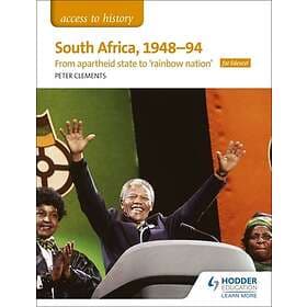 Access to History: South Africa, 1948¿94: from apartheid state to 'rainbow natio