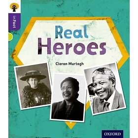 Oxford Reading Tree inFact: Level 11: Real Heroes (häftad, eng)