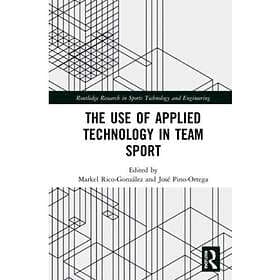 The Use of Applied Technology in Team Sport (häftad, eng)
