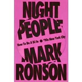 Night People How To Be a DJ in 90s New York City