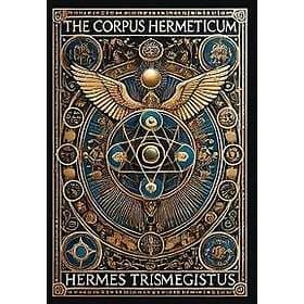 The Corpus Hermeticum (Collector's Edition) (Laminated Hardback with Jacket)