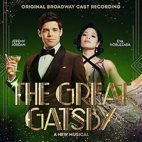 Original Broadway Cast Of The Great Gatsby A New Musical Great Gatsby: A New Mus