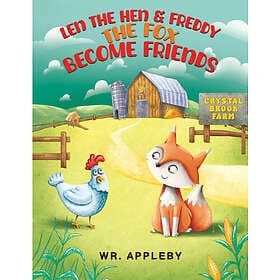 Len the Hen & Freddy the Fox Become Friends