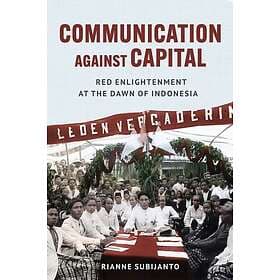 Communication against Capital Red Enlightenment at the Dawn of Indonesia