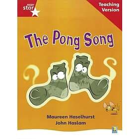 Rigby Star Phonic Guided Reading Red Level: The Pong Song Teaching Version