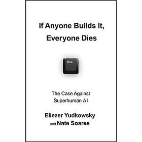 If Anyone Builds It, Everyone Dies