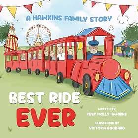 Best Ride Ever A Hawkins Family Story