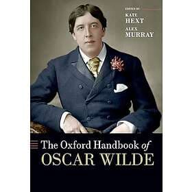 The Oxford Handbook of Oscar Wilde