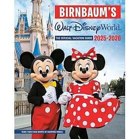 Birnbaum's 2025'2026 Walt Disney World: The Official Vacation Guide