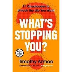 What’s Stopping You?