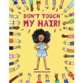 Don't Touch My Hair!