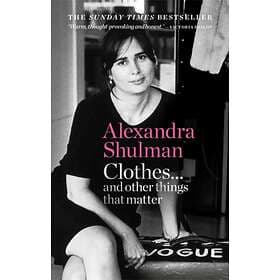 Clothes... And Other Things That Matter The Sunday Times Bestseller