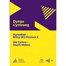 Dysgu Cymraeg: Mynediad (A1) De Cymru/South Wales Fersiwn 2