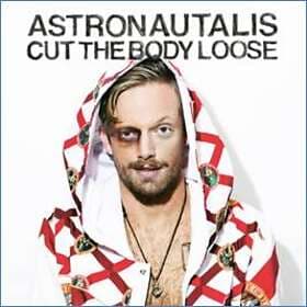 Astronautalis: Cut The Body Loose (Vinyl)