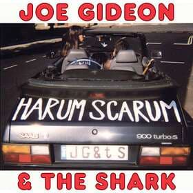 Gideon Joe & The Shark: Harum Scarum