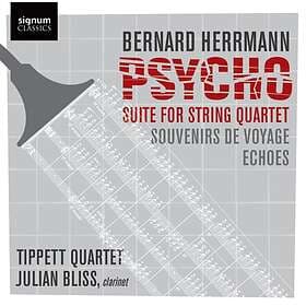 Herrmann Bernard: Psycho / Suite For String Q...
