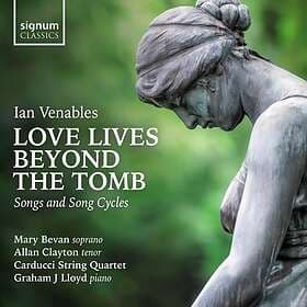 Venables Ian: Love Lives Beyond The Tomb CD