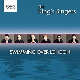 Kings Singers: Swimming Over London
