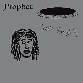 Prophet: Don't Forget It (Vinyl)