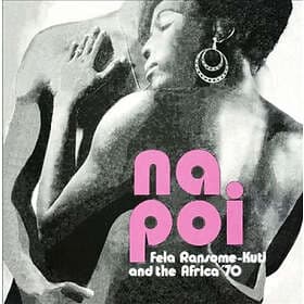 Kuti Fela & Africa 70: Na Poi (Vinyl)