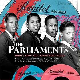 Parliaments: Baby I Owe You Something Good (Vinyl)