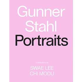 Gunner Stahl: Portraits