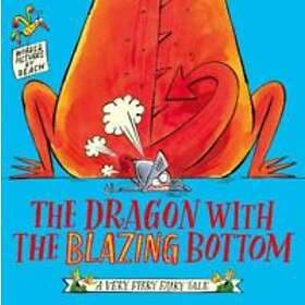 Dragon with the Blazing Bottom The