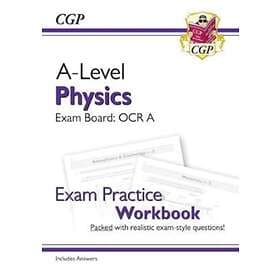 A-Level Physics: OCR A Year 1 & 2 Exam Practice Workbook includes An