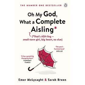Oh My God, What A Complete Aisling