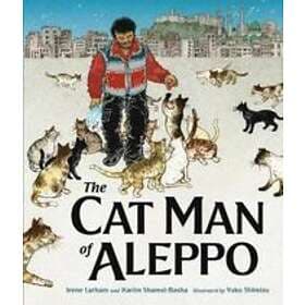 The Cat Man Of Aleppo