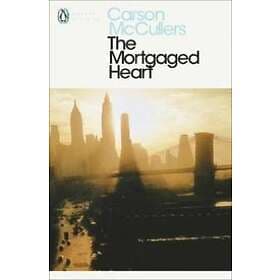 The Mortgaged Heart