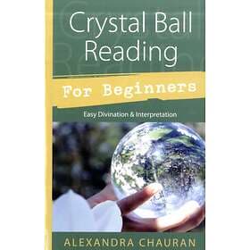 Crystal Ball Reading For Beginners