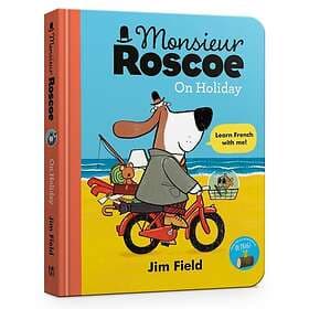 Monsieur Roscoe On Holiday Board Book